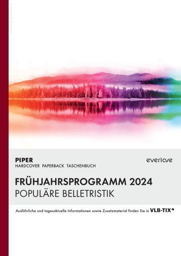 PIPER Populäre Belletristik/everlove Vorschau Frühjahr 2024