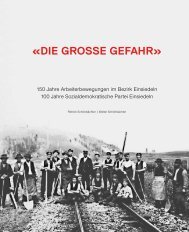 Schönbächler, Patrick, Schönbächler, Walter - 150 Jahre Arbeiterbewegungen im Bezirk Einsiedeln, 100 Jahre SP Einsiedeln, Einsiedeln 2019