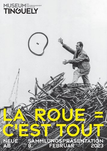 Museum Tinguely Sammlungspräsentation 2023 | CITYCARD