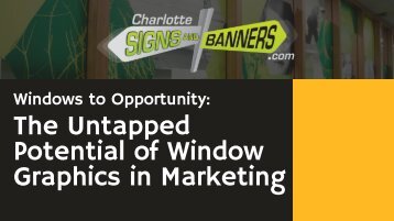 Windows to Opportunity: The Untapped Potential of Window Graphics in Marketing