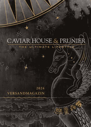 Versandmagazin 2024 von Caviar House & Prunier Deutschland