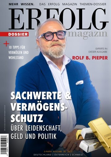 ERFOLG Magazin Dossier 30: Sachwerte und Vermögensschutz