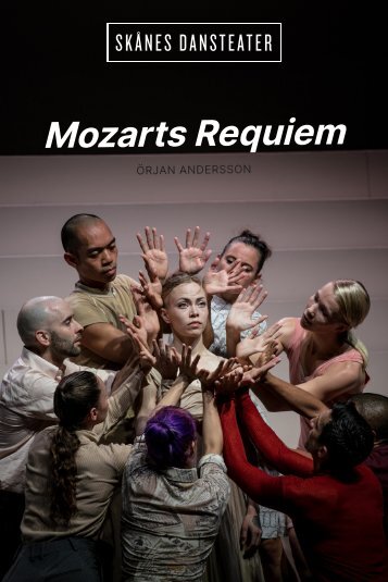 Skånes Dansteater, Mozarts Requiem, program