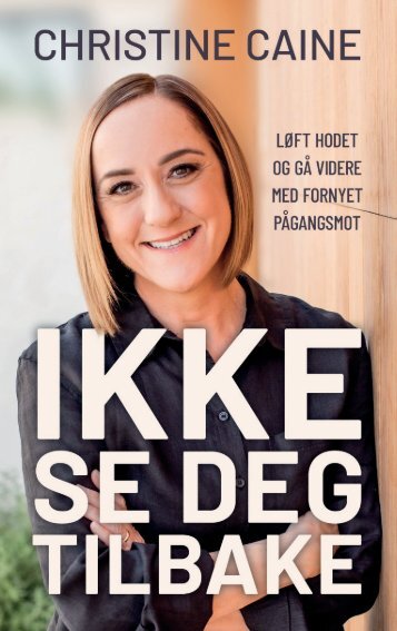 Ikke se deg tilbake - Christine Caine