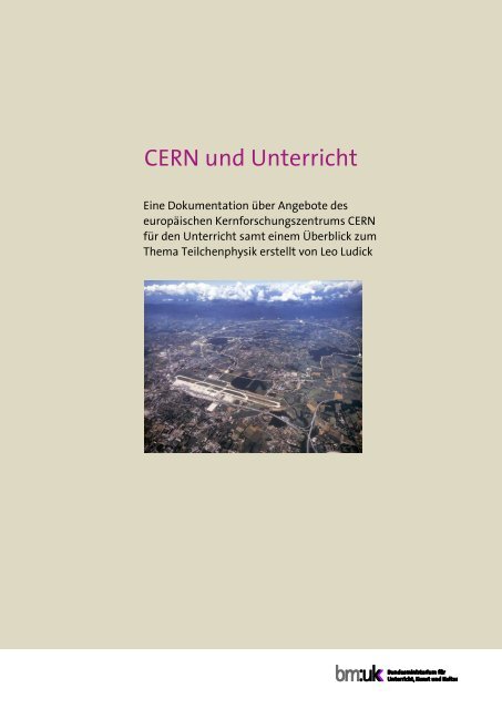 CERN und Unterricht - Bundesministerium für Unterricht, Kunst und ...