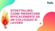 STORYTELLING: COME PRESENTARSI EFFICACEMENTE AD UN COLLOQUIO DI LAVORO