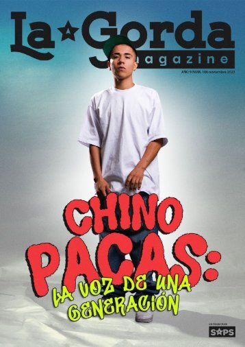 La Gorda Magazine Año 9 Edición Número 106 Noviembre 2023 Portada: Chino Pacas