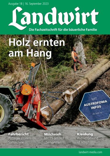 LANDWIRT - Fachzeitschrift für die bäuerliche Familie + Sonderteil zur AUSTROFOMA 2023