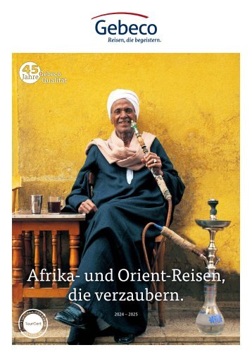 Afrika- und Orient-Reisen, die verzaubern | Gebeco