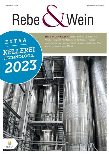 Rebe und Wein Extra Kellereitechnologie 2023