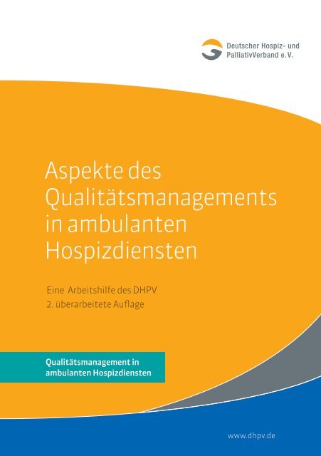 Aspekte des Qualitätsmanagements in ambulanten Hospizdiensten - eine Arbeitshilfe