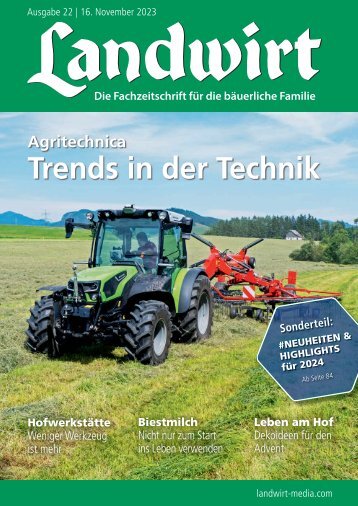 LANDWIRT - Fachzeitschrift für die bäuerliche Familie + Sonderteil #Neuheiten & Highlights für 2024