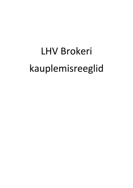 LHV Brokeri kauplemisreeglid - LHV Pank