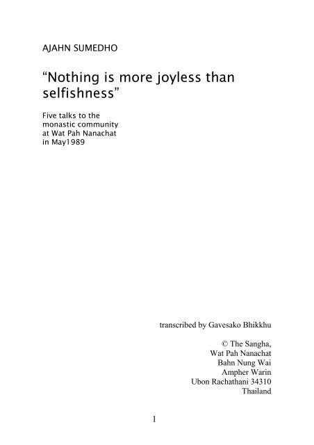 Nothing is more joyless than selfishness - Wat Pah Nanachat