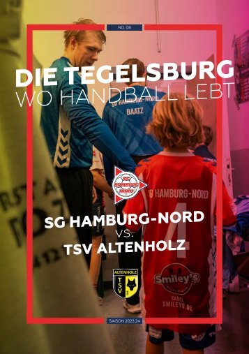 Die Tegelsburg No. 8 - Wo Handball lebt - Hallenheft 3. Liga SG Hamburg-Nord vs. TSV Altenholz