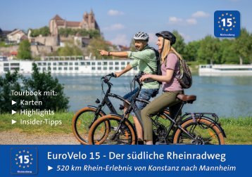 Der südliche Rheinradweg Tourbook - 520 km Rhein-Erlebnis von Konstanz bis Mannheim