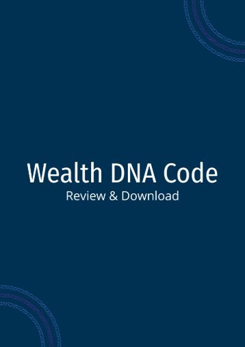 Wealth DNA Code Program by Alex Maxwell Reviews And Download