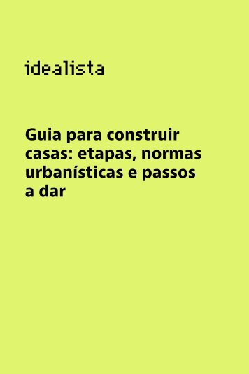 Guia para construir casas: etapas, normas urbanísticas e passos a dar