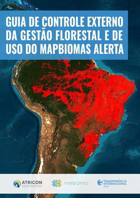 Guia de Controle Externo da Gestão Florestal e de Uso do MapBiomas Alerta
