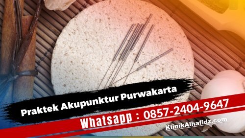 O857-24O4-9647 Akupunktur Purwakarta Terapi Pengobatan Akupunktur Terpercaya