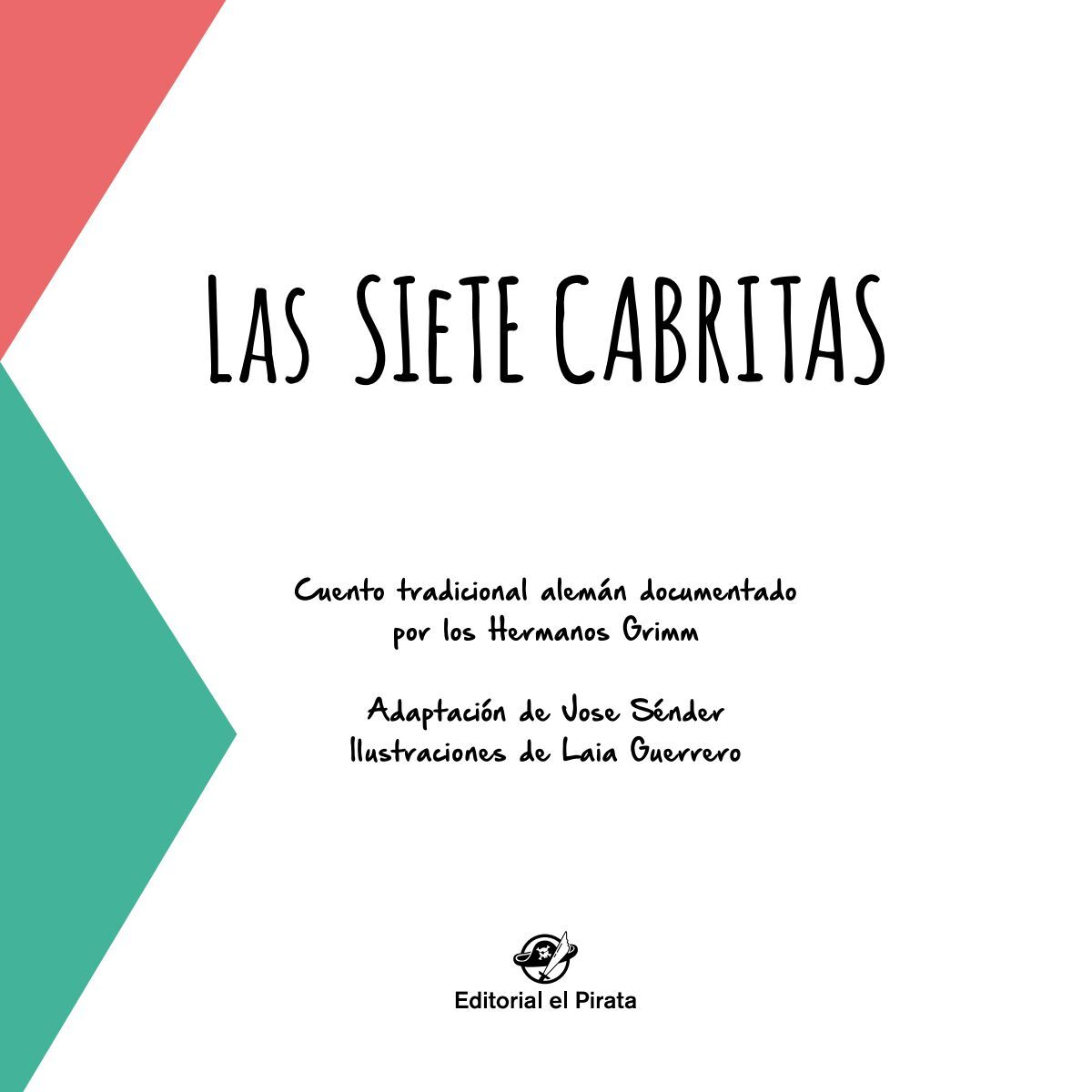 LAS SIETE CABRITAS - CUENTOS CLÁSICOS. CUENTOS TRADICIONALES: LIBRO  INFANTIL PARA NIÑOS DE 2 A 6 AÑOS: CON TEXTO RIMADO. SÉNDER, JÖSE. Libro en  papel. 9788417210328 Cervantes y Compañía Libros