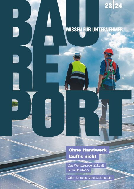 BAUREPORT – das Magazin | neutral| Ausgabe 02-2023