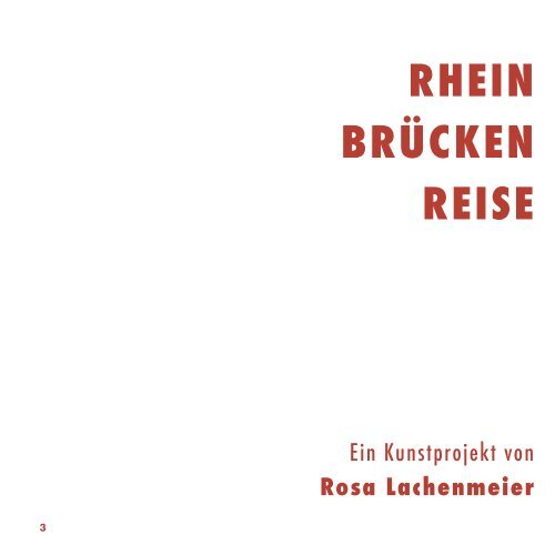 Rhein – Brücken – Reise, Rosa Lachenmeier