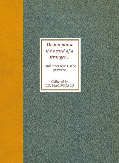 Do Not Pluck the Beard of a Stranger by T.D Macdonald