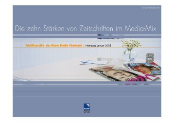 Die zehn Stärken von Zeitschriften im Media-Mix - Bauer Media