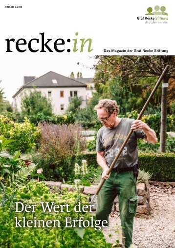 recke:in - Das Magazin der Graf Recke Stiftung Ausgabe 3/2023