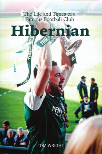 Hibernian The Life and Times by Tom Wright sampler