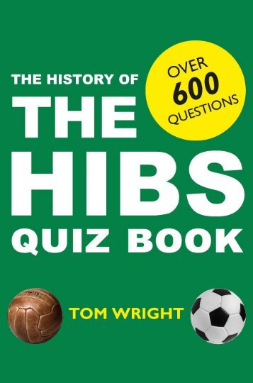 History of the Hibs Quiz Book by Tom Wright sampler