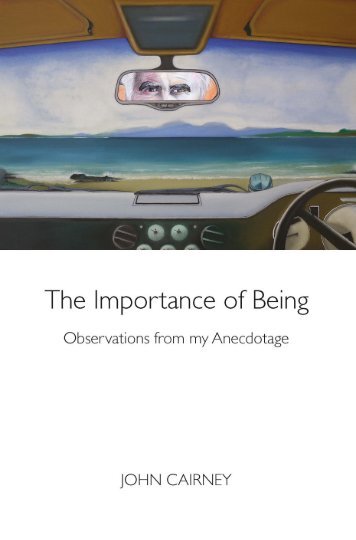 The Importance of Being by John Cairney sampler