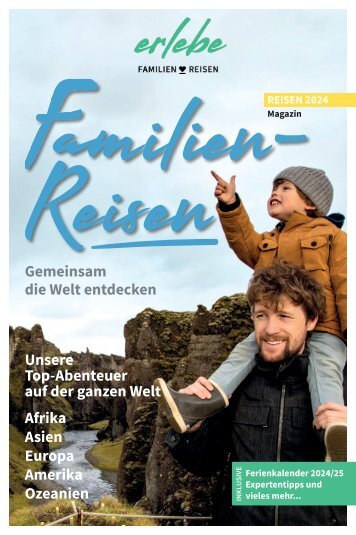 erlebe Familienreisen Magazin 2024