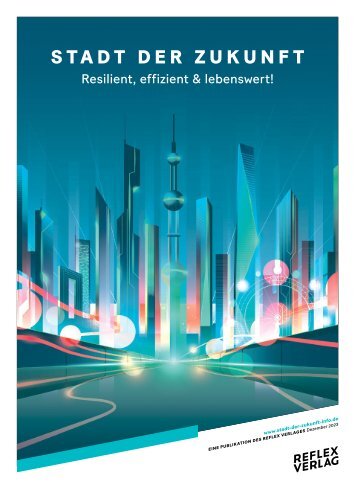 Stadt der Zukunft – Resilient, effizient & lebenswert!