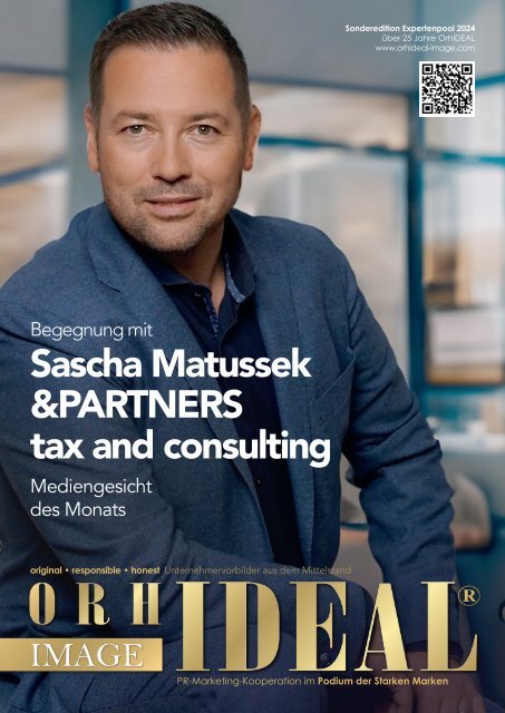 Sascha Matussek • &PARTNERS • Unternehmer des Monats • Orhideal Februar 2024