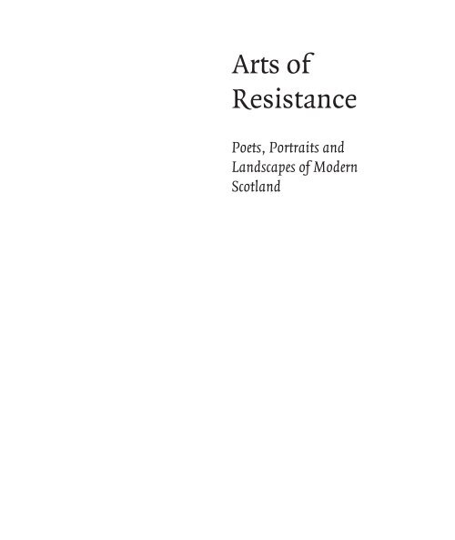 Arts of Resistance by Alexander Moffat and Alan Riach sampler