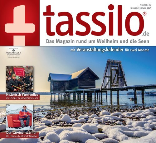 tassilo - das Magazin rund um Weilheim und die See - Ausgabe Januar/Februar 2024