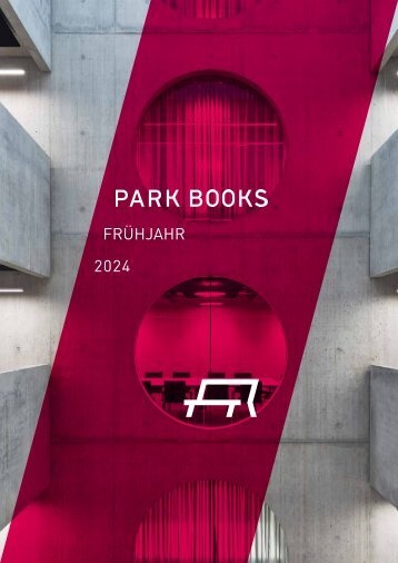 Park Books Vorschau Frühjahr 2024