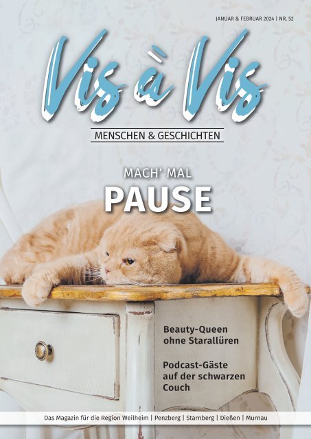 Vis à Vis – Januar/Februar 2024: Pausen, Persönlichkeiten und Perspektiven