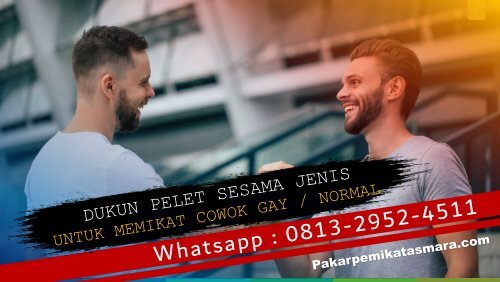 O813-2952-4511 Dukun Pelet Gay Di Malaysia