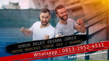 O813-2952-4511 Dukun Pelet Cinta Sesama Jenis Di Malaysia