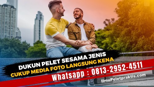 0813-2952-4511 Dukun Pelet Sesama Jenis Cukup Media Foto Langsung Kena