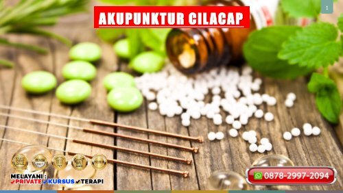 0878-2997-2094 Tempat Terapi Akupuntur Terpercaya Di Sidareja Cilacap Biaya Seiklasnya