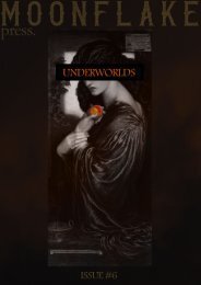 Moonflake Press - Issue #6; UNDERWORLDS