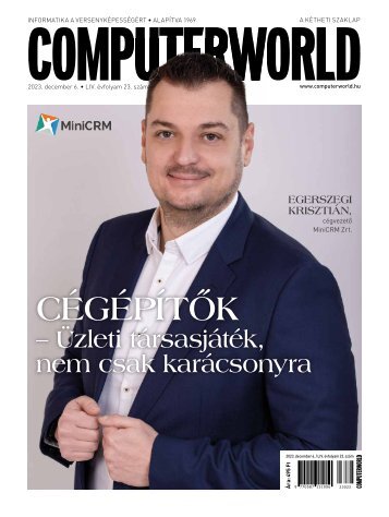 Computerworld magazin 2023.12.06. LIV. évfolyam 23. szám