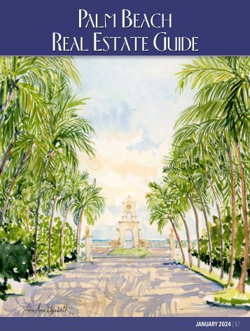 Palm Beach Real Estate Guide January 2024