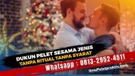 0813-2952-4511 Jasa Pelet Sesama Jenis Bergaransi Bisa Langsung Kena