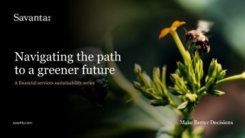 Savanta - Navigating the Path to a Green Future (financial services sustainability report)