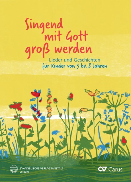 Christiane Hrasky | Antoinette Lühmann | Birgitte Jessen-Klingenberg | Barbara Fischer | Renate Stahnke: Singend mit Gott groß werden (Leseprobe)